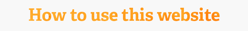 How to use this website